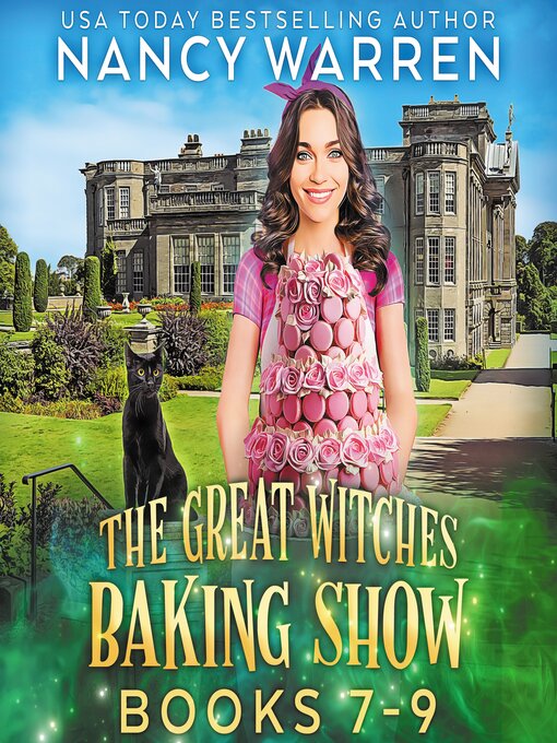 Title details for The Great Witches Baking Show Boxed Set Books 7-9 by Nancy Warren - Available